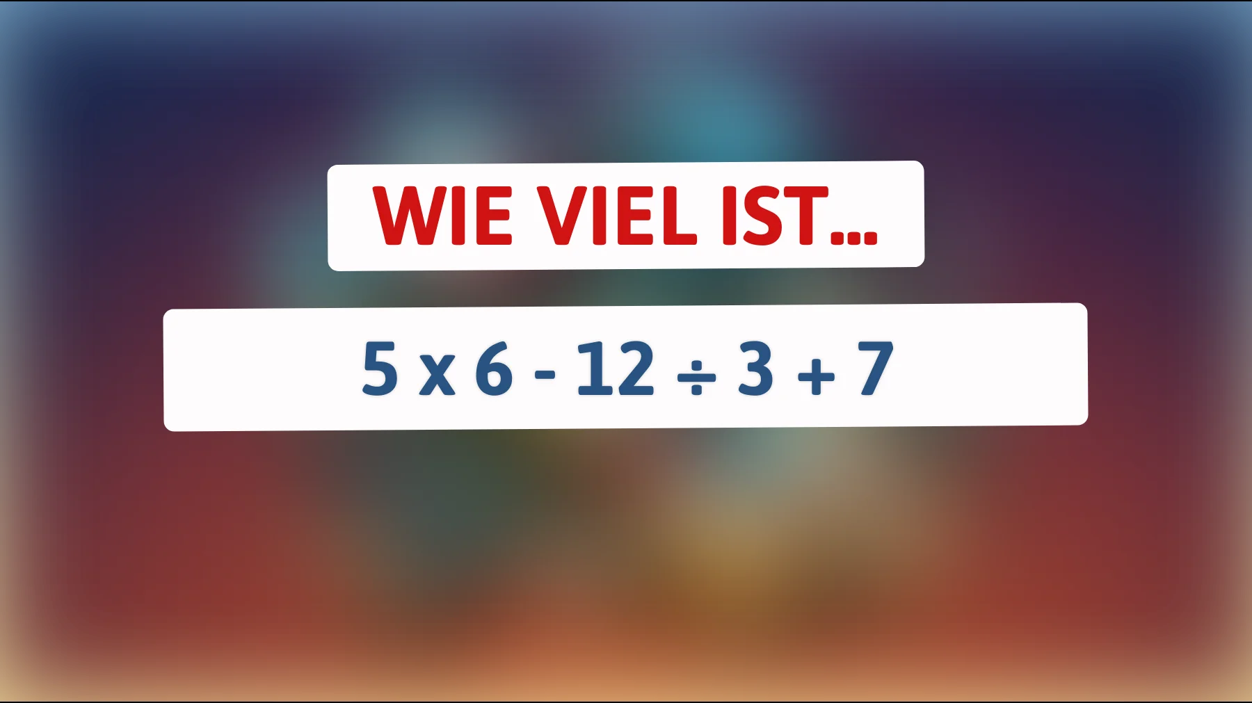 Können Sie die Antwort finden? Das Rätsel, das nur Genies und Mathe-Asse lösen werden!"